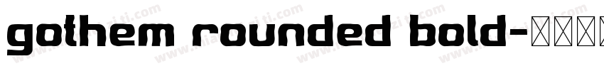 gothem rounded bold字体转换